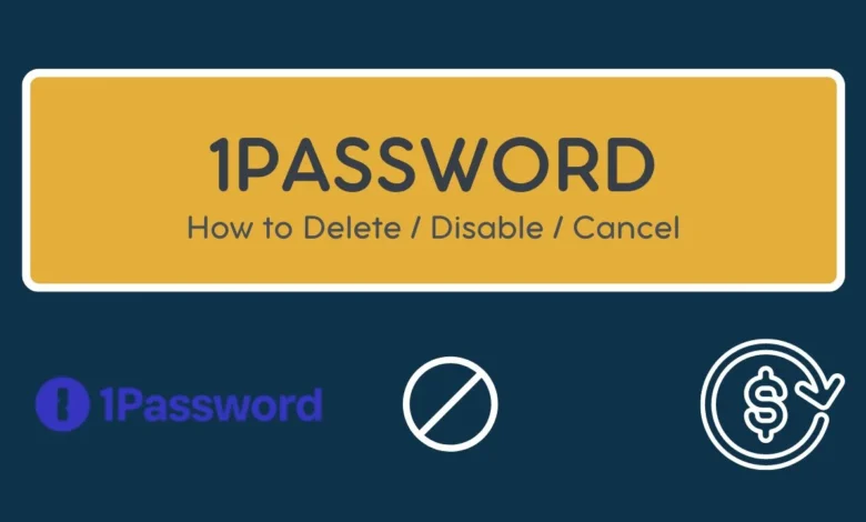 How to Cancel Your 1Password Subscription